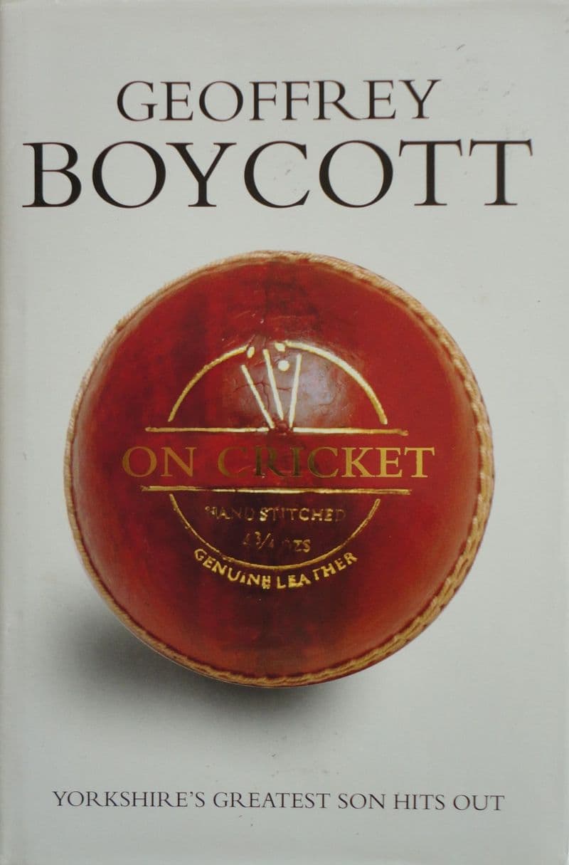 On Cricket by Geoffrey Boycott