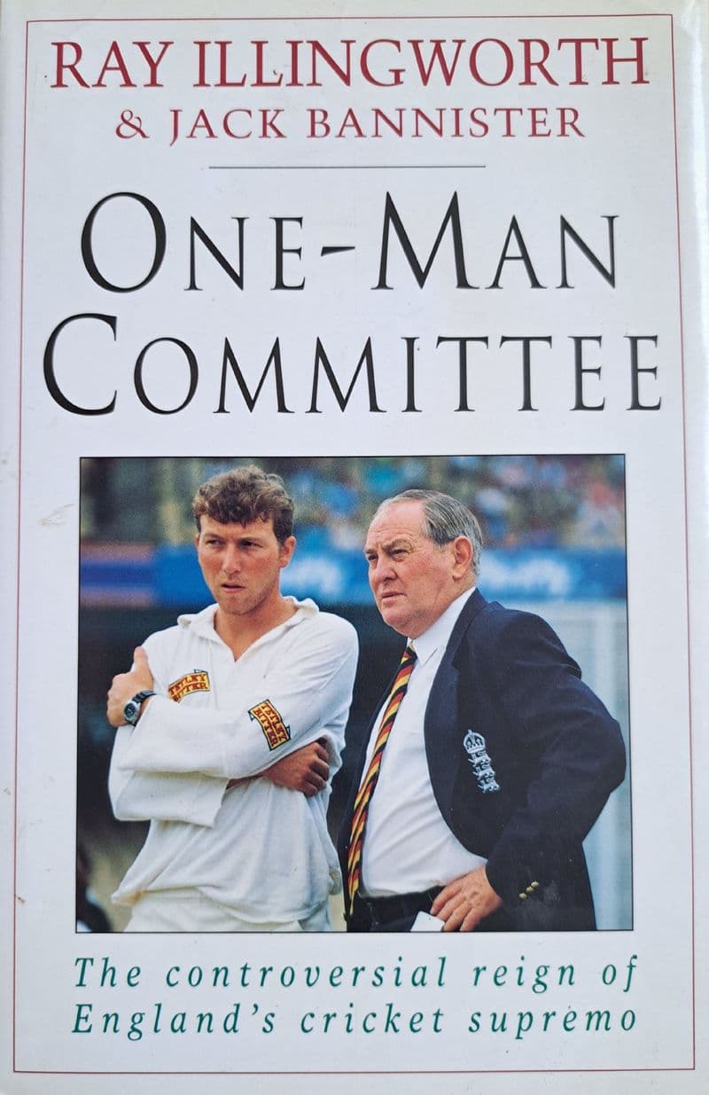 One-man Committee by Ray Illingworth & Jack Bannister