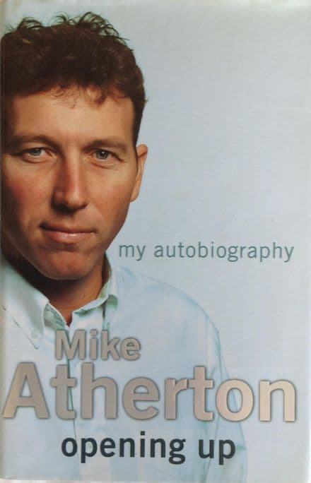Opening Up by Mike Atherton