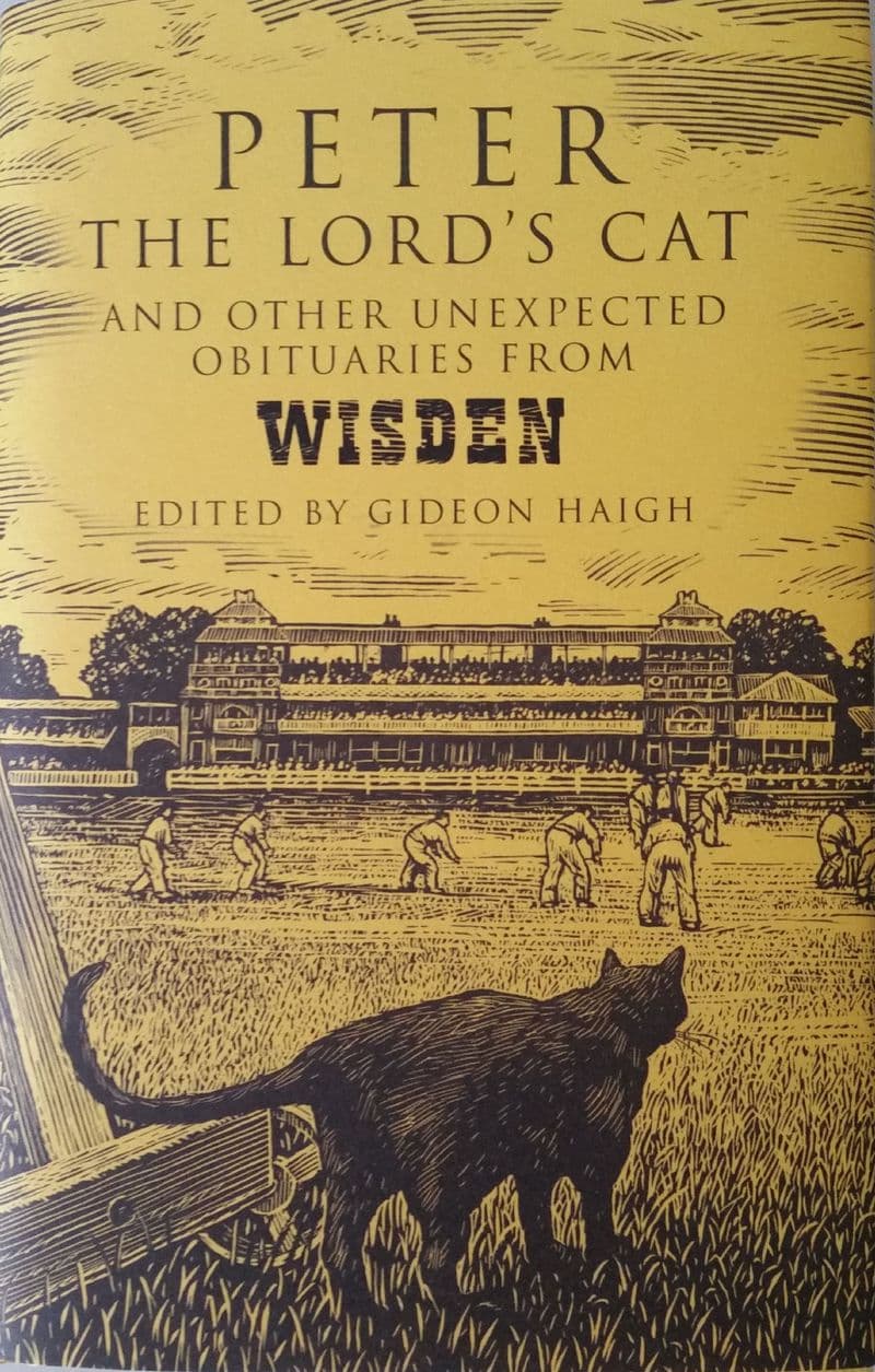 Peter The Lord's Cat & Other Unexpected Obituaries ed by Gideon Haigh