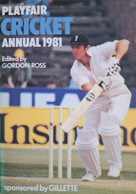 Playfair Cricket Annual 1981 ed by Gordon Ross
