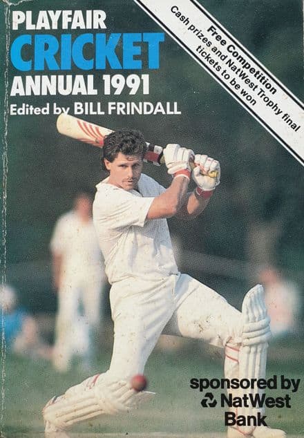 Playfair Cricket Annual 1991 ed by Bill Frindall