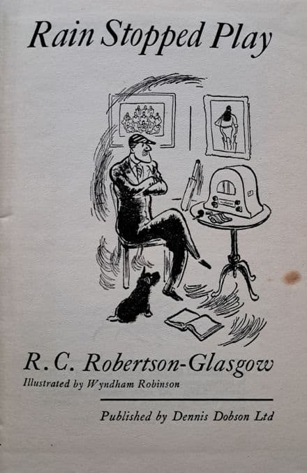Rain Stopped Play by RC Robertson-Glasgow