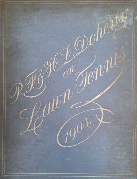 RF & HL Doherty on Lawn Tennis (1903)