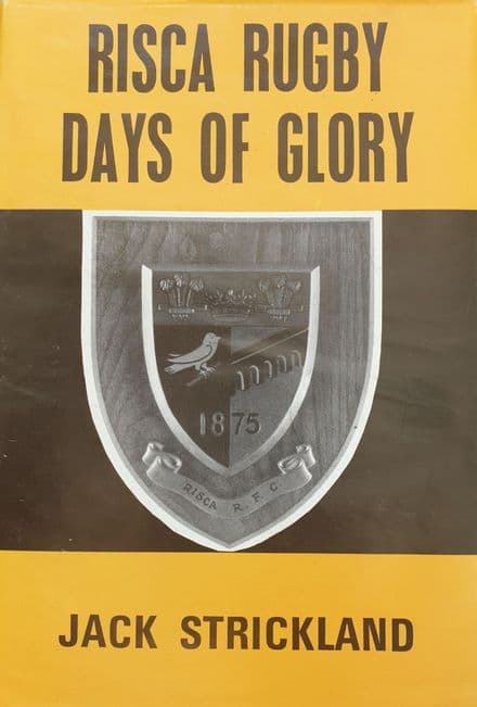 Risca Rugby Days of Glory by Jack Strickland (SIGNED)