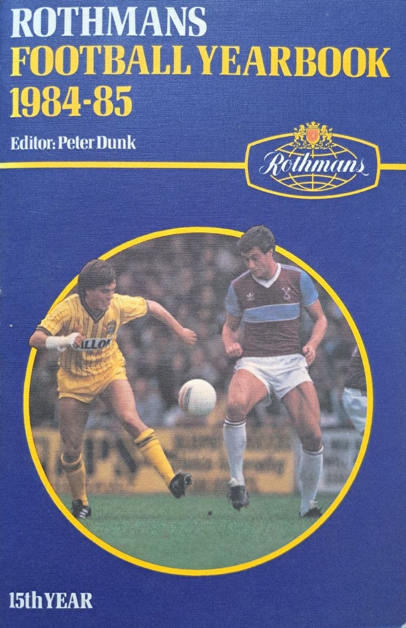Rothmans Football Yearbook 1984-85 ed by Peter Dunk