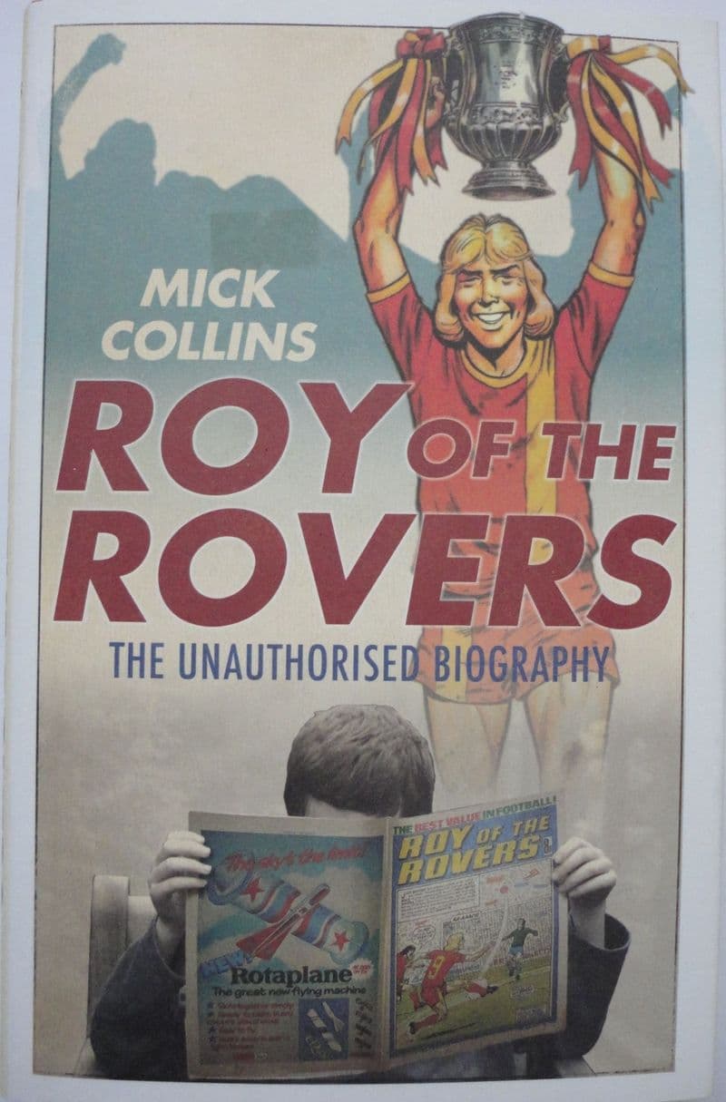 Roy of the Rovers by Mick Collins