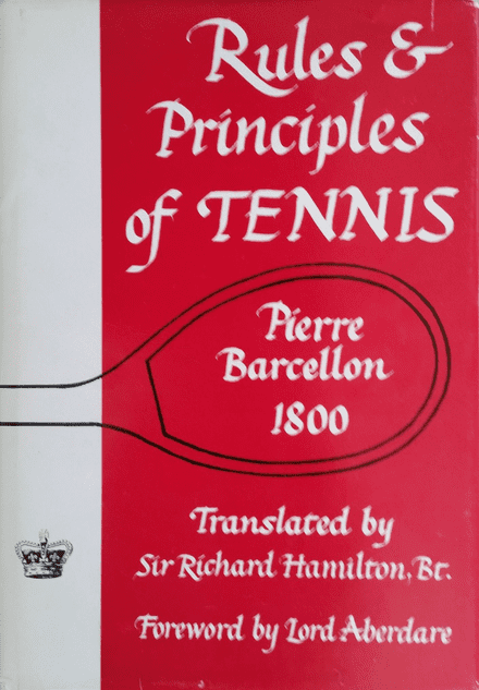 Rules & Principles of TENNIS by Pierre Barcellon (1987 Reprint) Good Condition