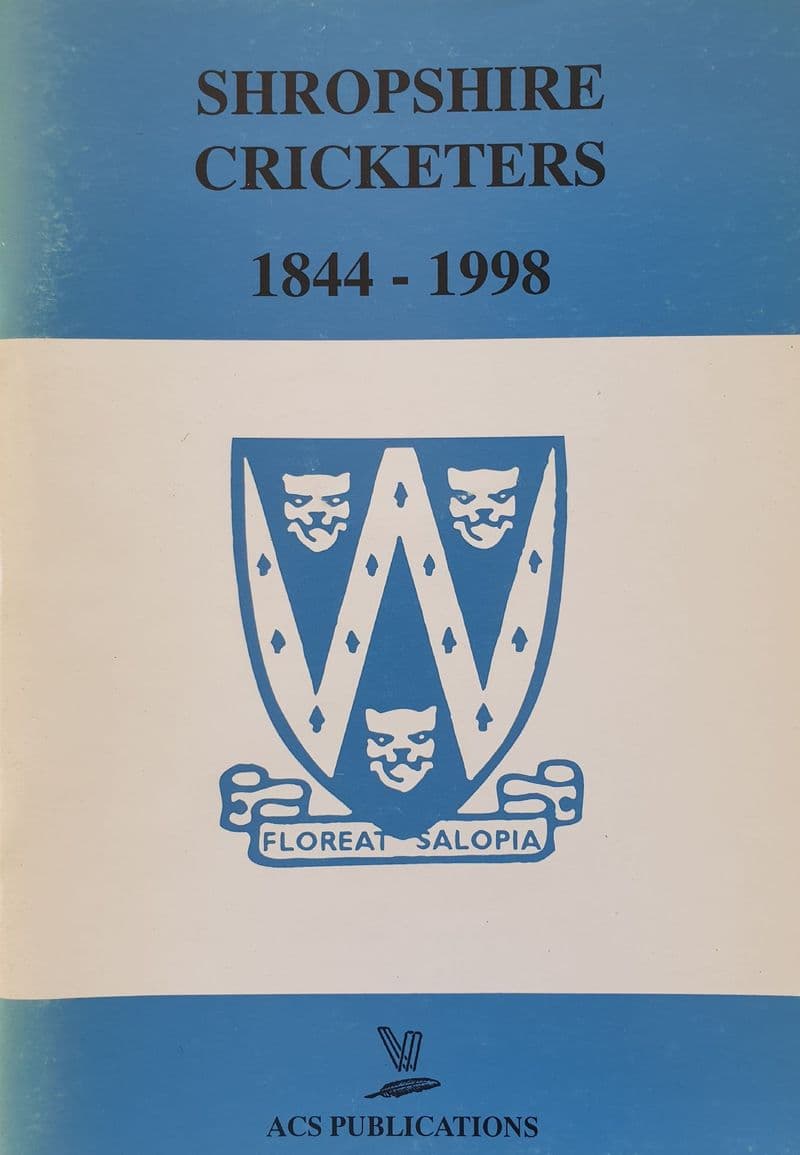 Shropshire Cricketers 1844-1988 by Tony Percival