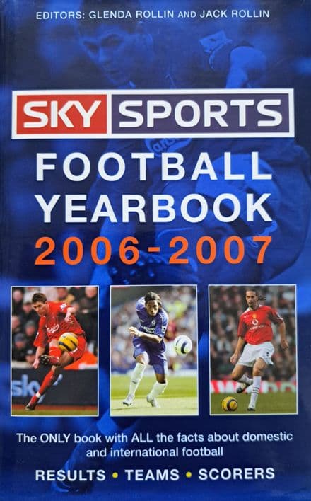 Sky Sports Football Yearbook 2006-07 ed by Glenda & Jack Rollin (Hardback)