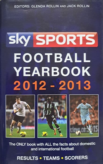 Sky Sports Football Yearbook 2012-2013 ed by Glenda & Jack Rollin (Hardback)