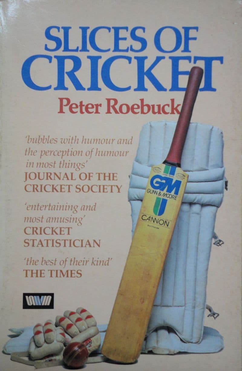 Slices of Cricket by Peter Roebuck (SIGNED COPY)