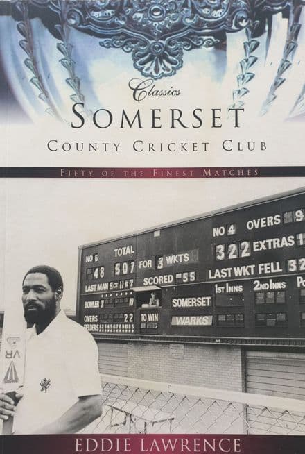 Somerset County Cricket Club by Eddie Lawrence