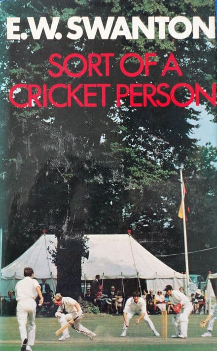 Sort of a Cricket Person by EW Swanton