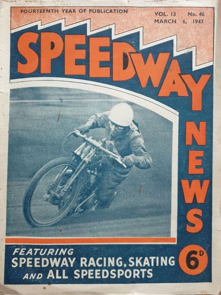 Speedway News Vol 13 No 46 (1947, Mar 6)