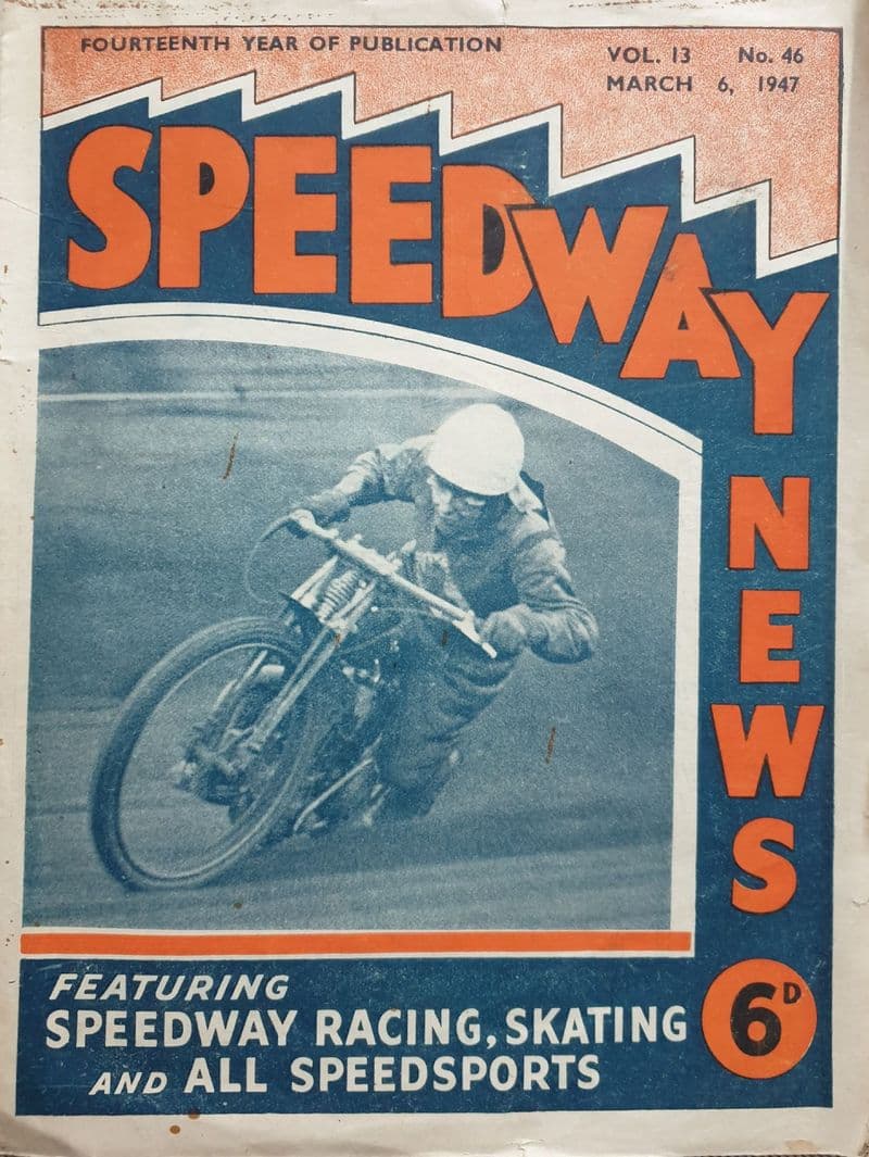 Speedway News Vol 13 No 46 (1947, Mar 6)