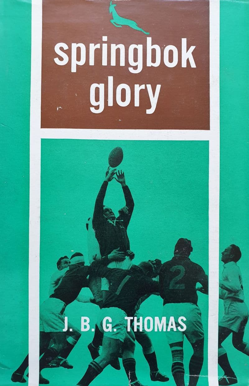 Springbok Glory by JBG Thomas