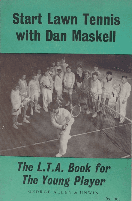 Start Lawn Tennis with Dan Maskell by Dan Maskell