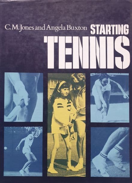 Starting Tennis by CM Jones & Angela Buxton