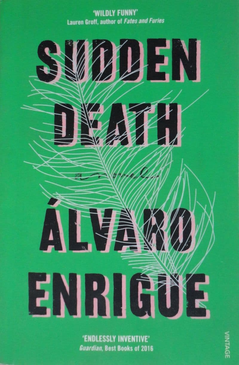 Sudden Death by Alvaro Enrigue