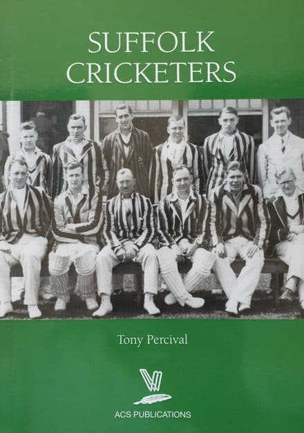 Suffolk Cricketers by Tony Percival