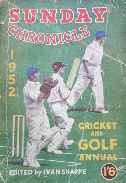 Sunday Chronicle Cricket and Golf Annual 1952