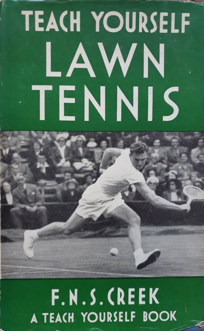 Teach Yourself Lawn Tennis by FNS Creek (1958)