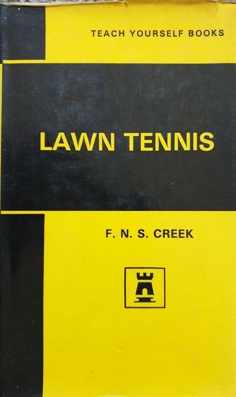 Teach Yourself Lawn Tennis by FNS Creek (1968)