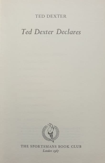 Ted Dexter Declares