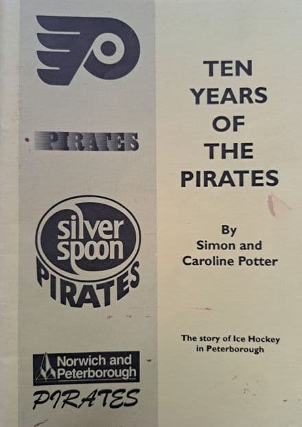 Ten Years of the Pirates by Simon & Caroline Potter