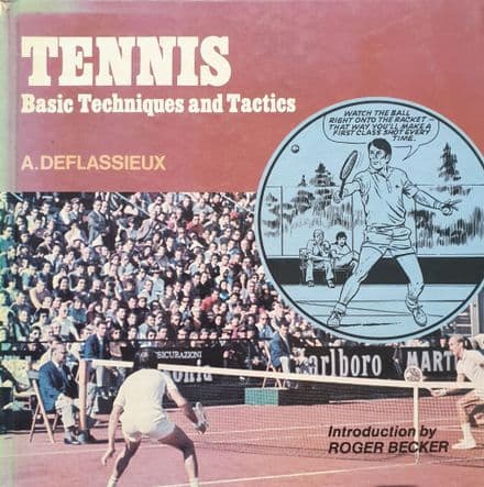 Tennis - Basic Techniques and Tactics by A Deflassieux