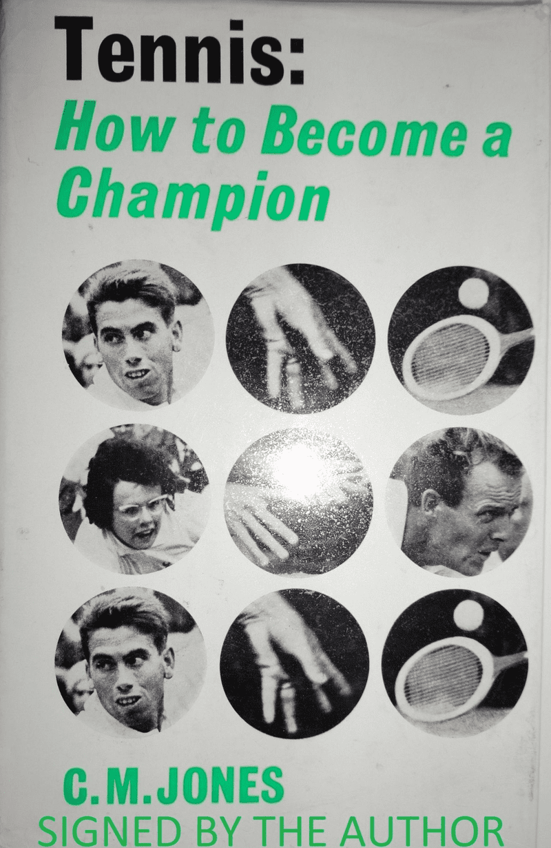 Tennis: How to Become a Champion by CM Jones (SIGNED COPY)