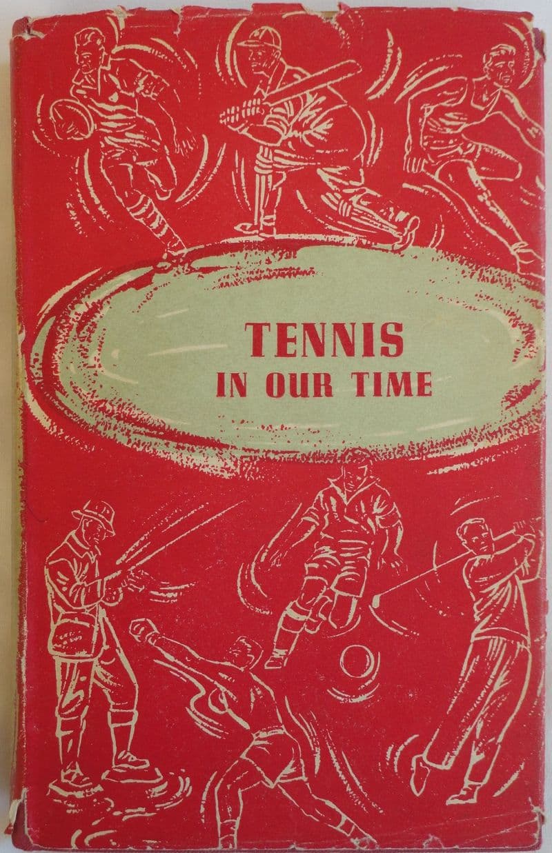 Tennis in our Time (with dust jacket - 1955) by Susan Noel