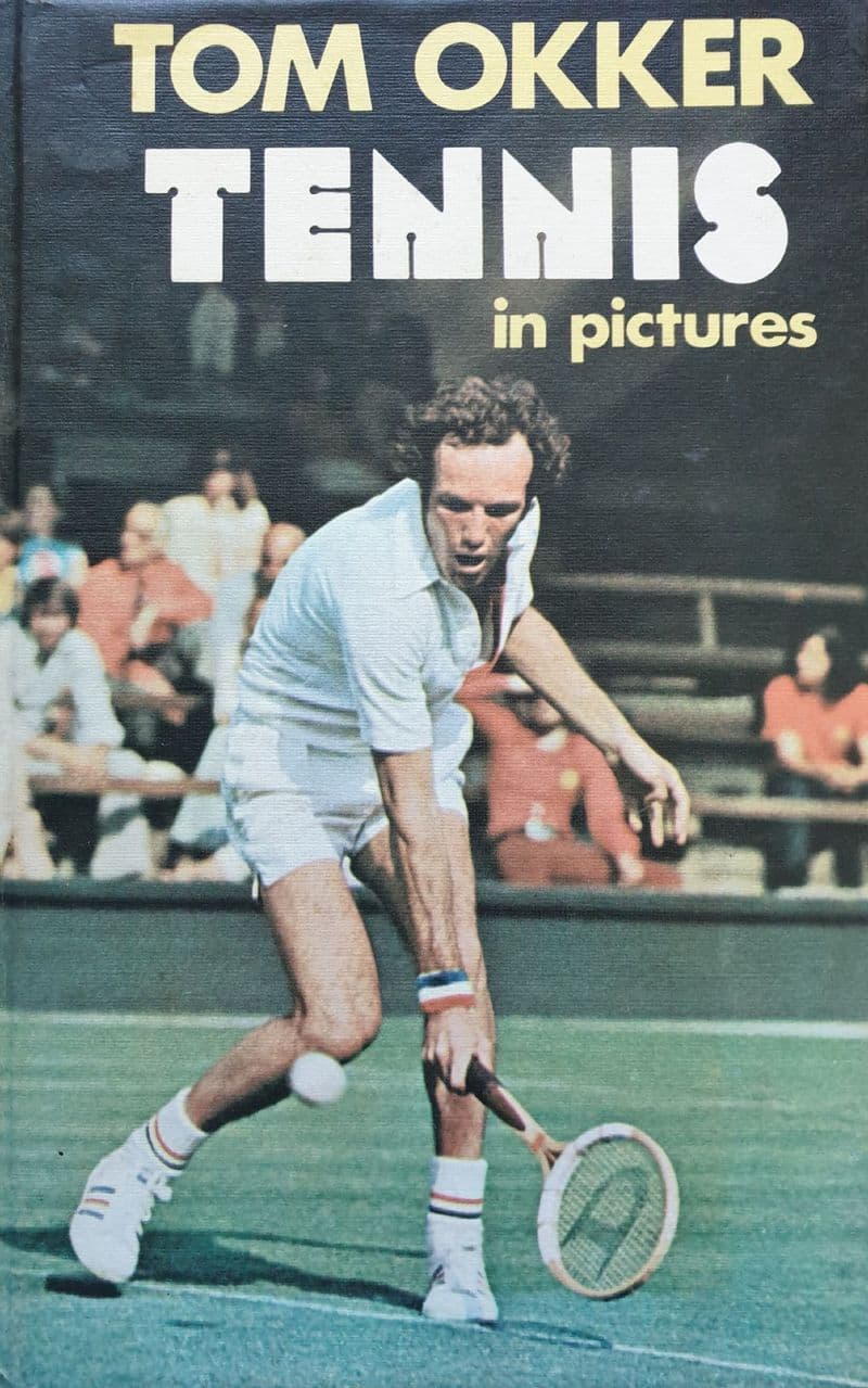 Tennis in Pictures by Tom Okker