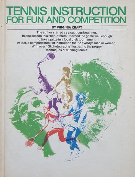 Tennis Instruction for Fun and Competition by Virginia Kraft
