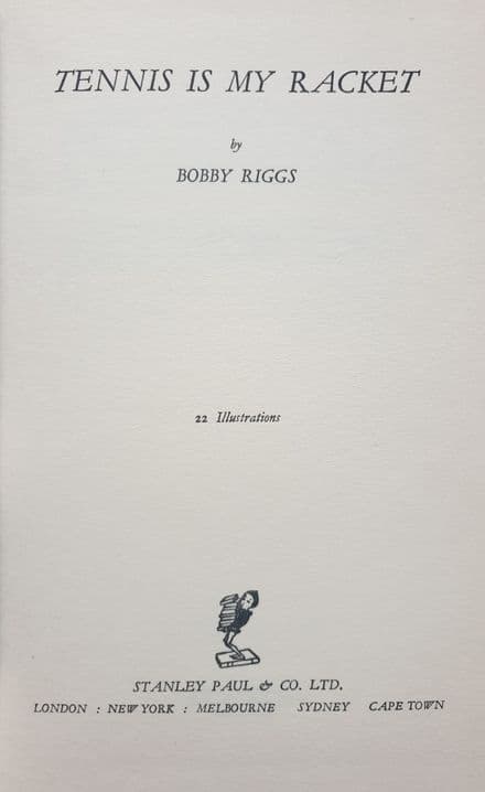 Tennis is my Racket (First Edition) by Bobby Riggs