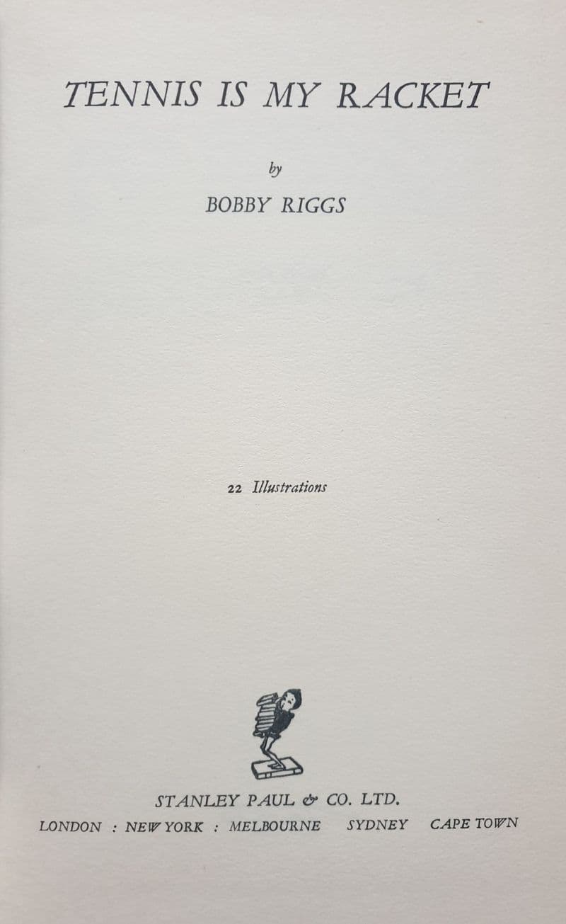 Tennis is my Racket (First Edition) by Bobby Riggs