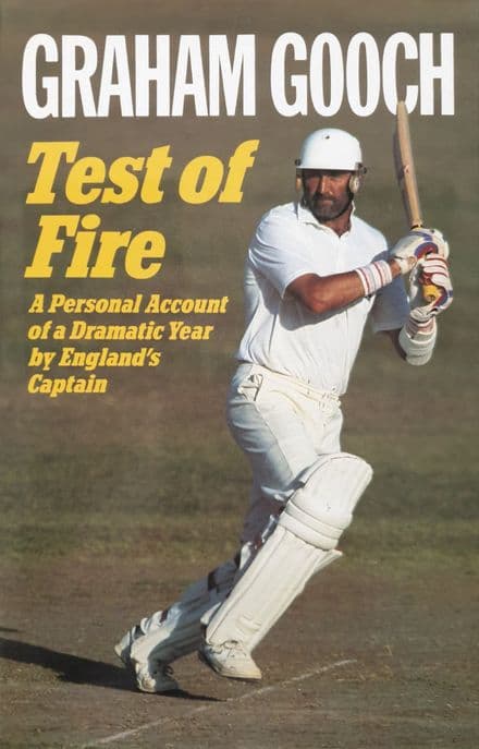 Test of Fire by Graham Gooch