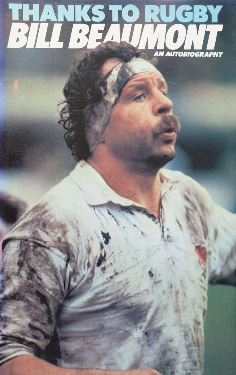 Thanks to Rugby by Bill Beaumont