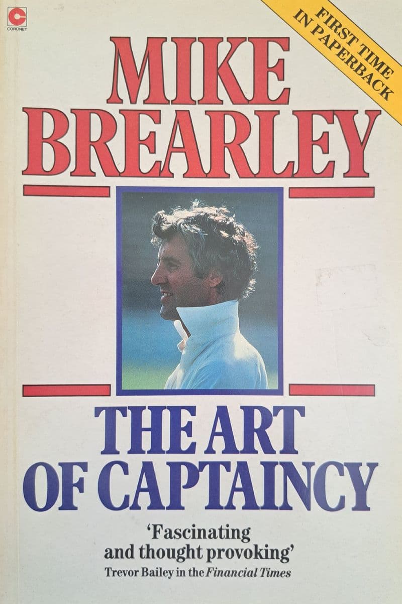The Art of Captaincy by Mike Brearley