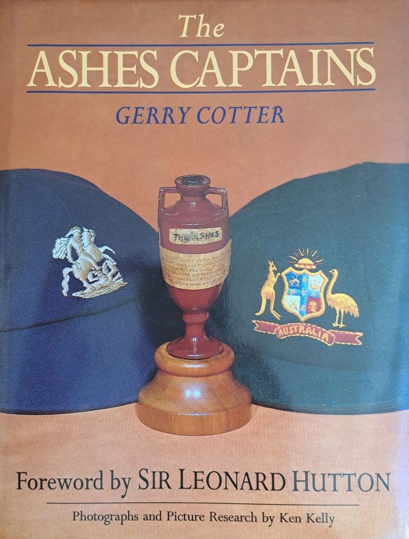 The Ashes Captains by Gerry Cotter