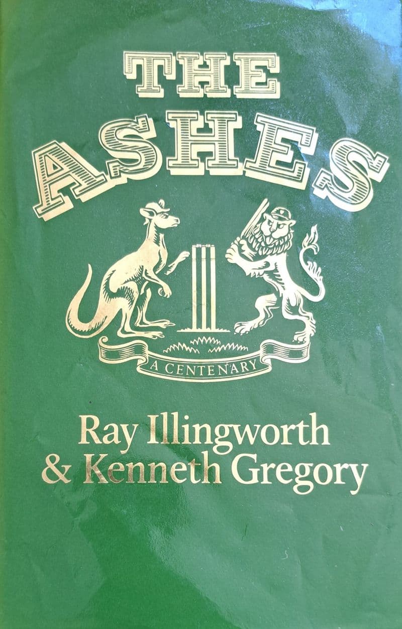 The Ashes Centenary by Illingworth & Gregory