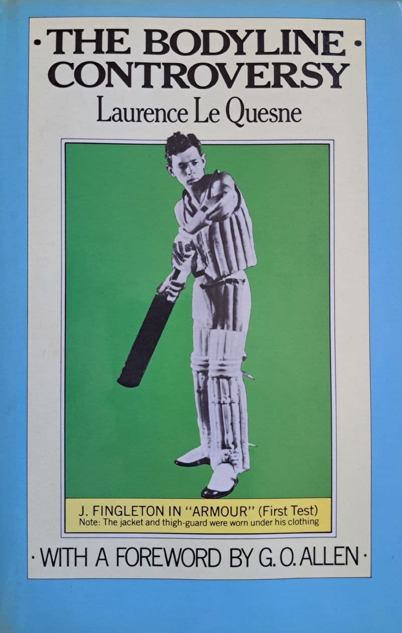 The Bodyline Controversy by Laurence Le Quesne