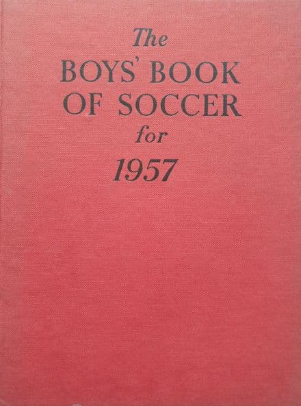 The Boys Book of Soccer for 1957