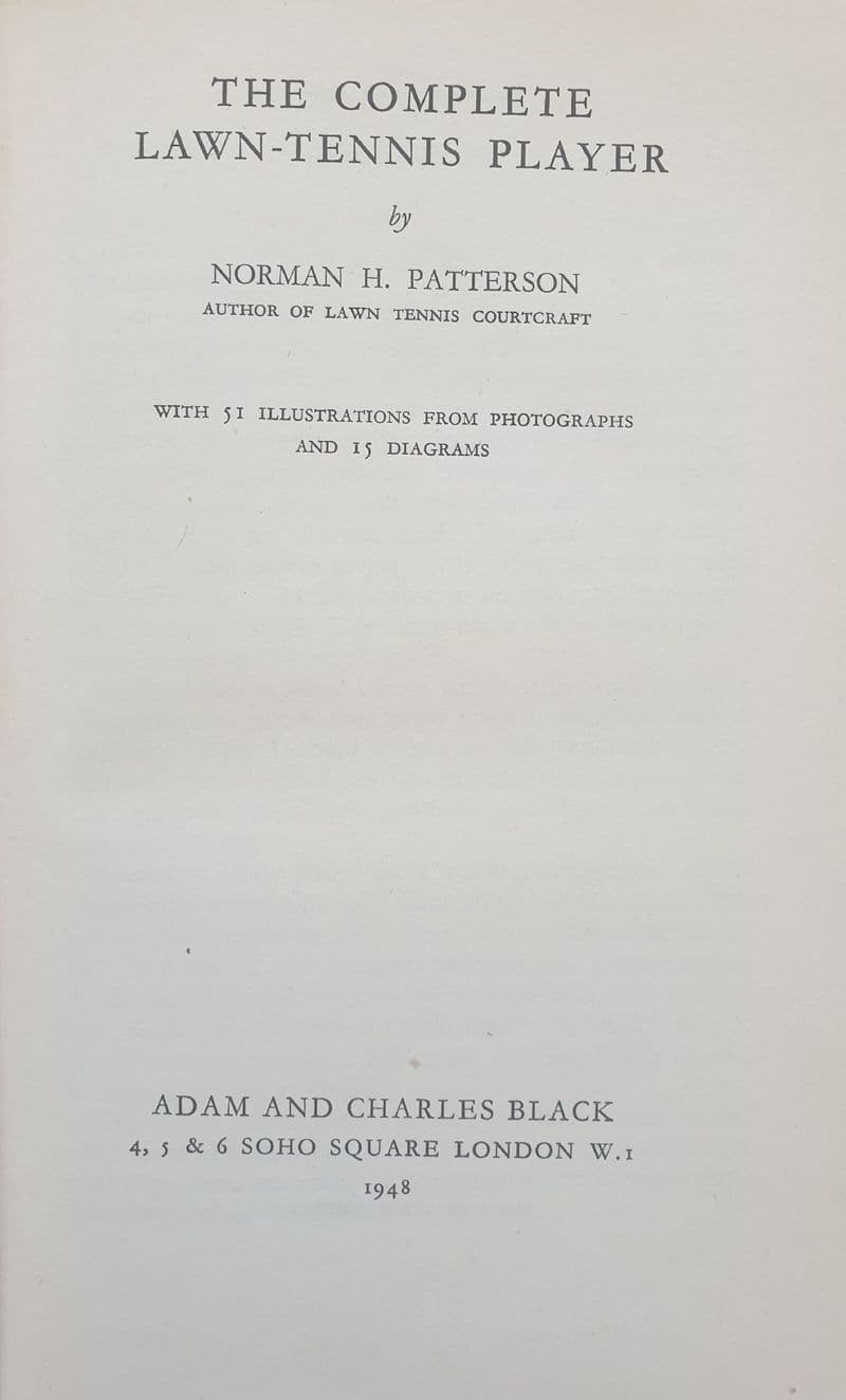 The Complete Lawn Tennis Player by Norman Patterson (First Edition)