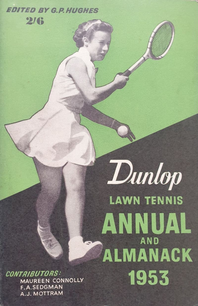 The Dunlop Lawn Tennis Almanack 1953 ed by GP Hughes