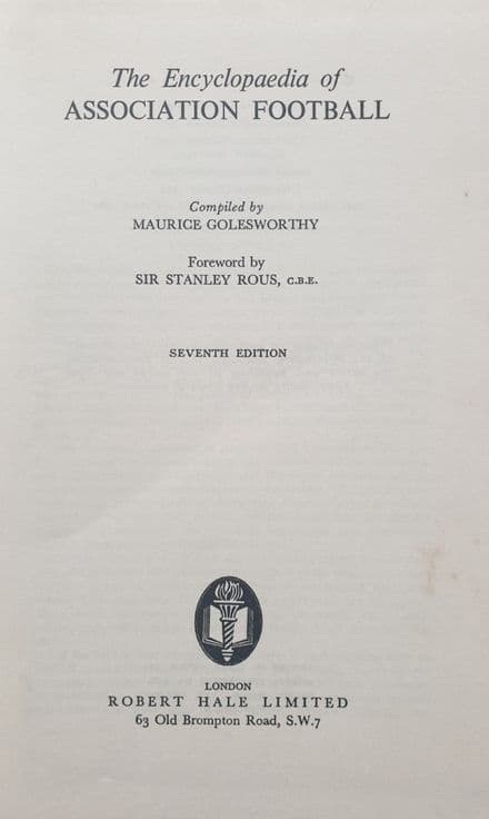 The Encyclopaedia of Football by Maurice Golesworthy