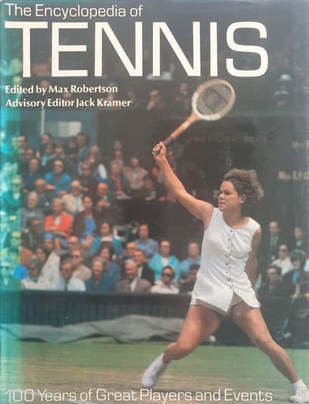 The Encyclopedia of Tennis ed by Max Robertson