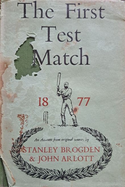 The First Test Match by Brogden & Arlott