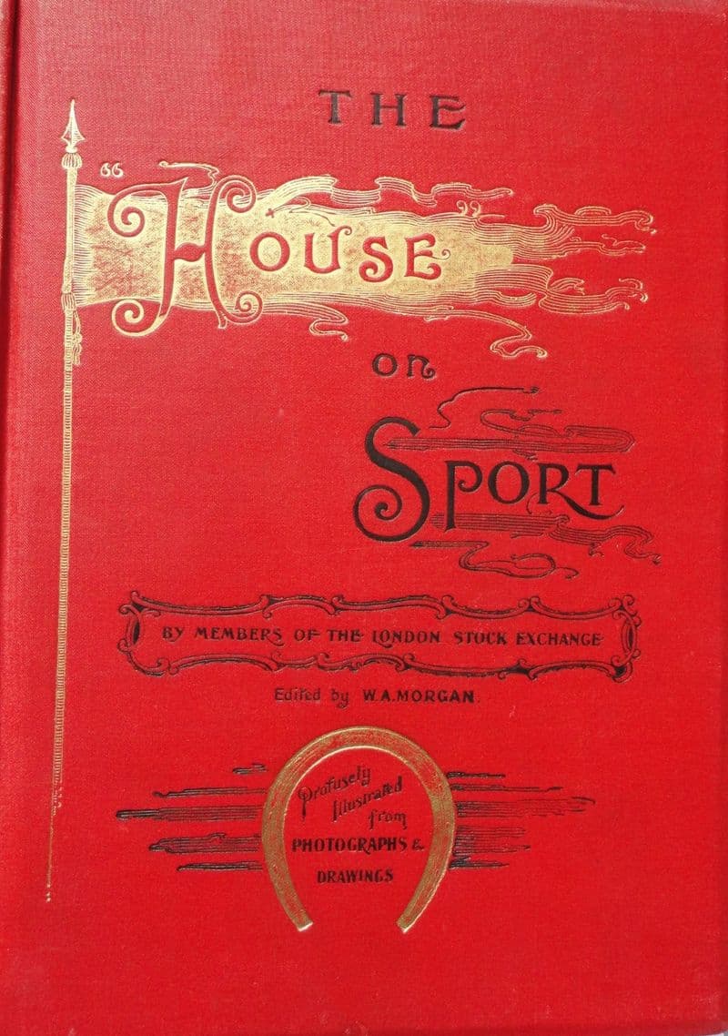 The House on Sport ed WA Morgan (Pub. 1898)